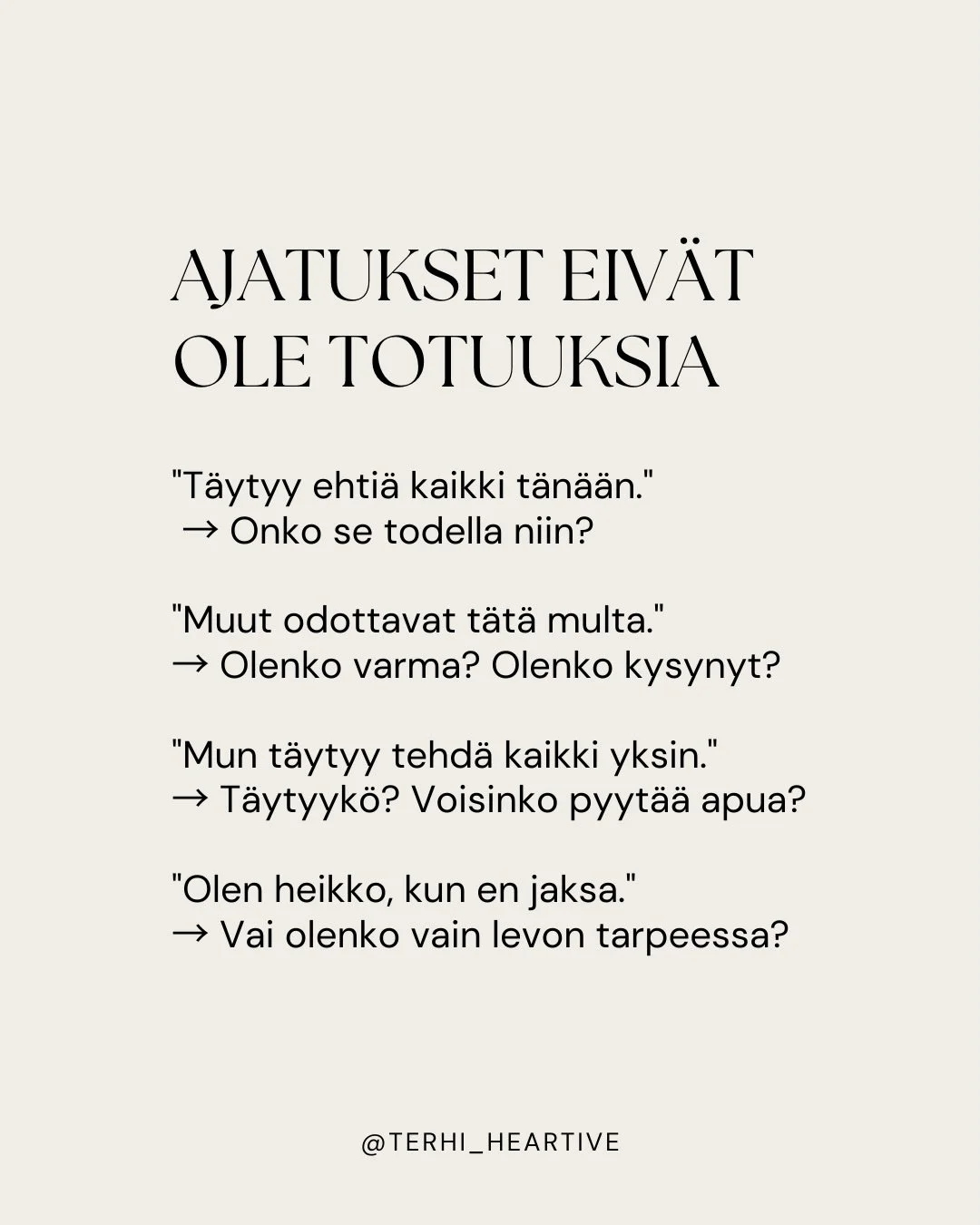 Suorittajan mieli voi olla armoton. Ajatukset ei oo kuitenkaan l&auml;hesk&auml;&auml;n aina totta, ja niit&auml; voi pikkuhiljaa oppia kyseenalaistamaan.

Ajatuskelojen pareina on kysymyksi&auml;, joista on ollu itselleni apua, kun olen pyristellyt 