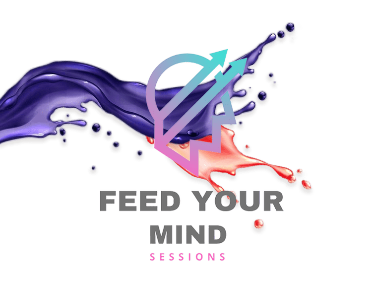 Feed Your Mind Sessions