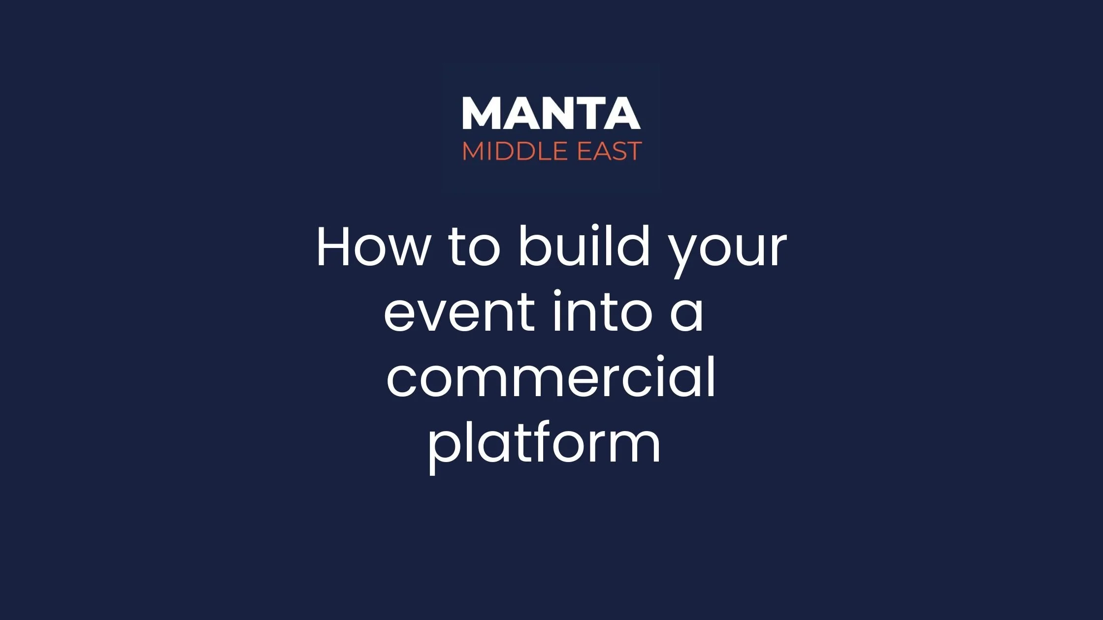 How to build your event into a commercial platform
