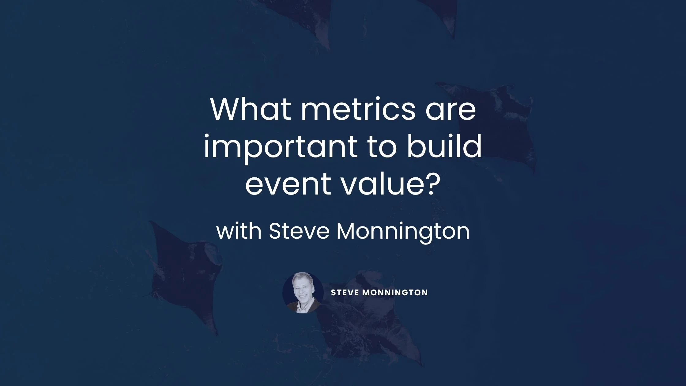What metrics are important to build event value