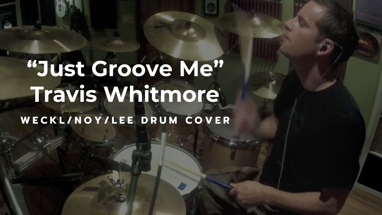 Drum Cover - “Just Groove Me”