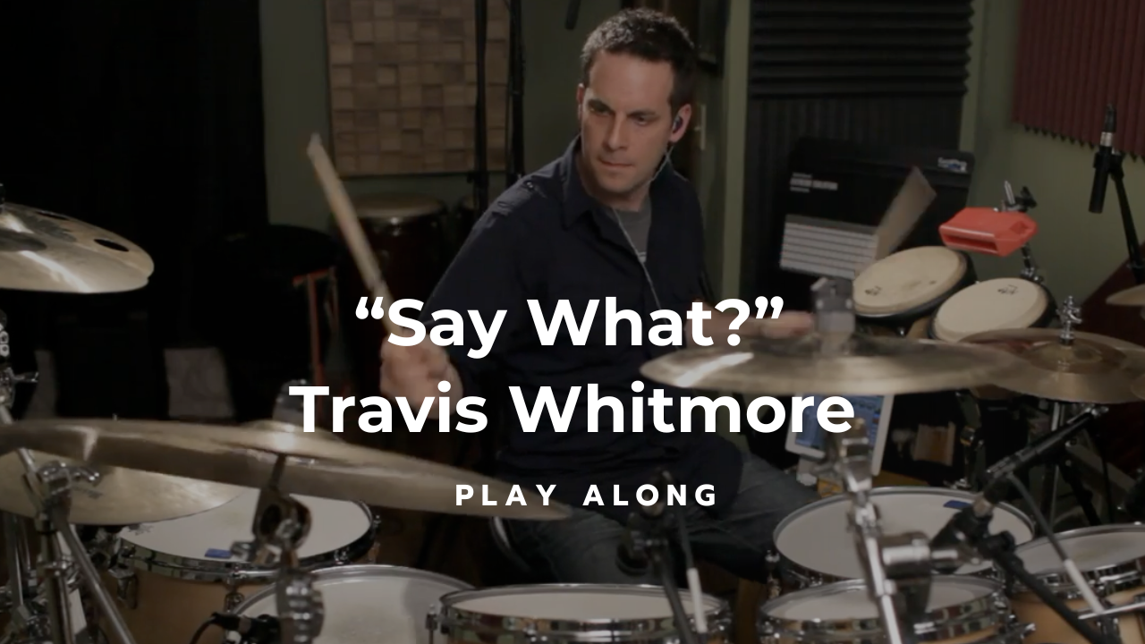 Play Along Track for Drums - “Say What?”