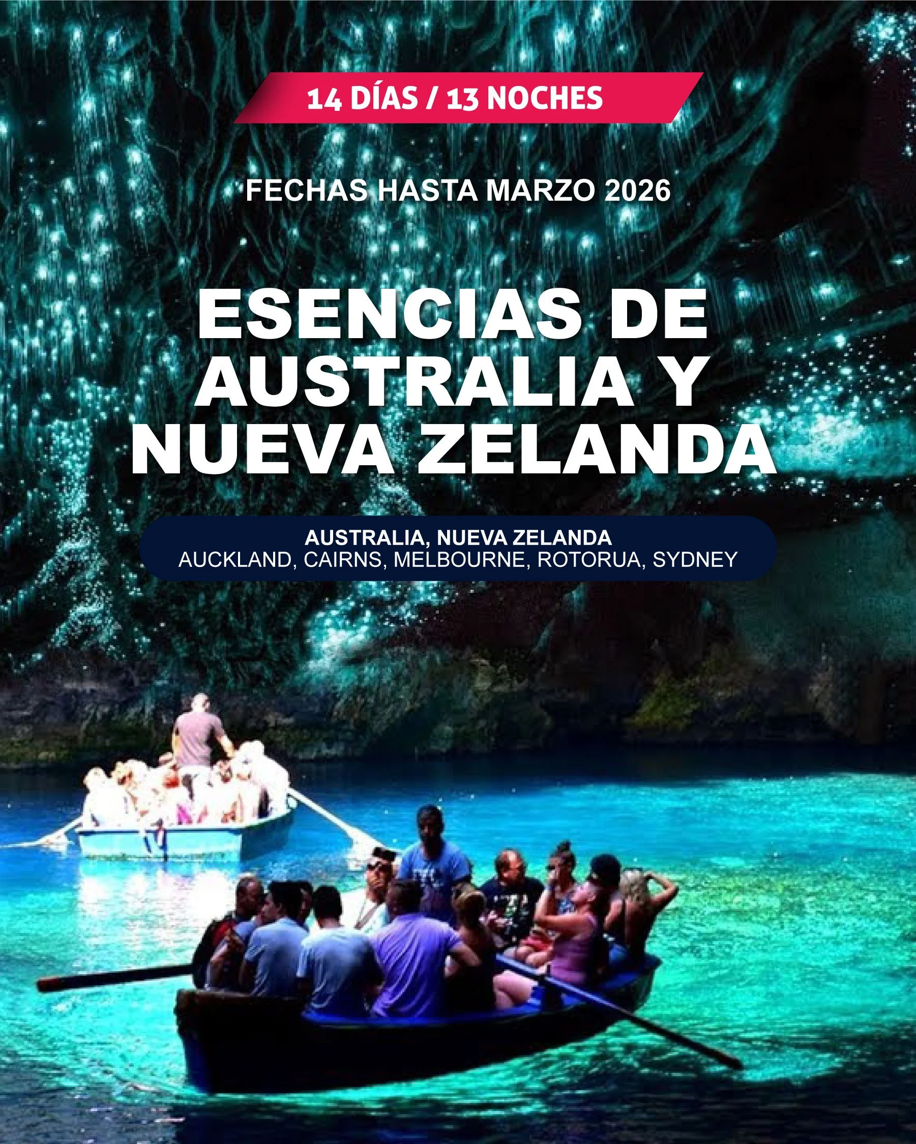 Publicidad sobre una excursión de 14 días a Australia y Nueva Zelanda, con un fondo de una cueva con estalactitas y un grupo de turistas en botes en un lago.