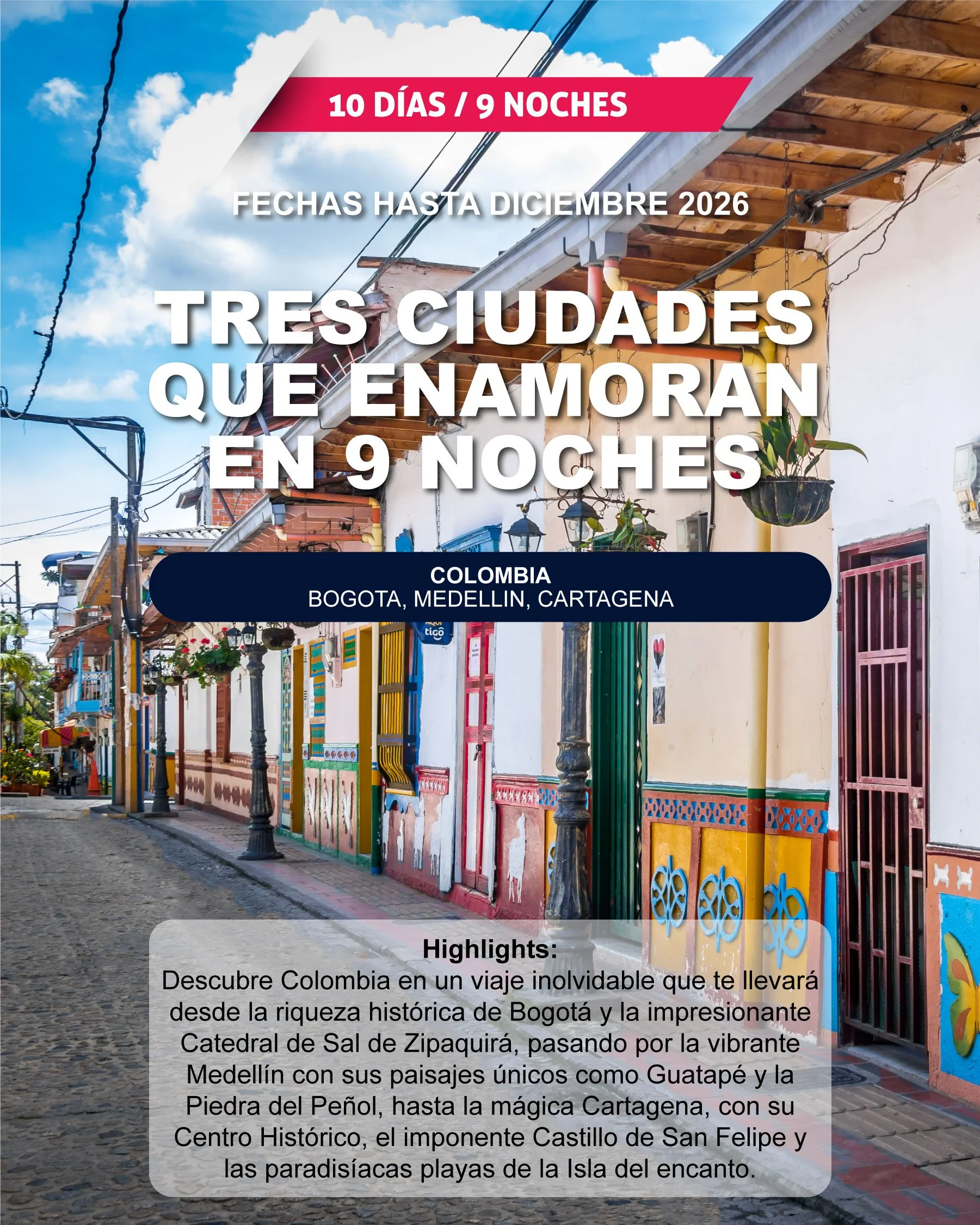Cartel promocional de viaje por Colombia mostrando fotografías de calles coloridas y monumentos históricos en ciudades como Bogotá, Medellín y Cartagena, con texto sobre viajes de 10 días y 9 noches hasta diciembre de 2026.