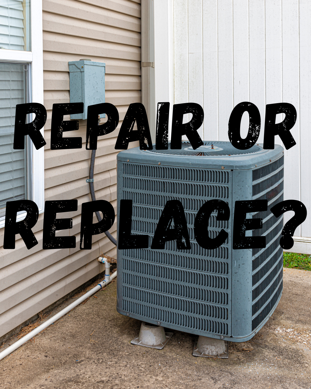 Repair vs Replace: Should I Replace My HVAC System?