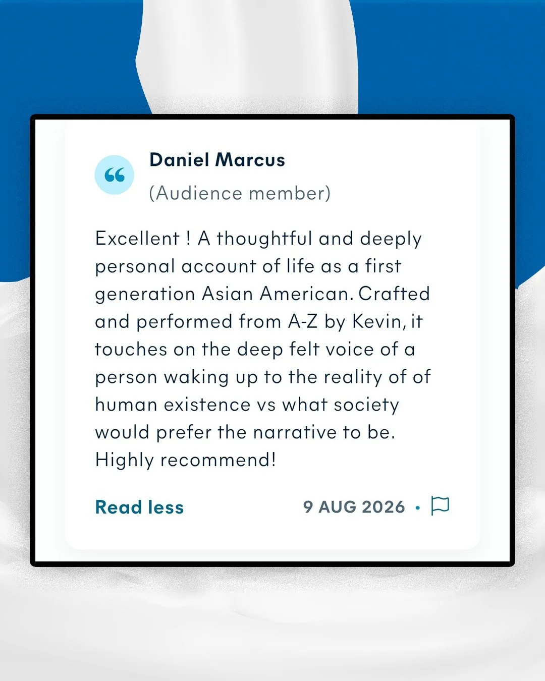Testimonial from Daniel Marcus, an audience member, praising a speech for its thoughtfulness and personal storytelling, dated August 9, 2026.