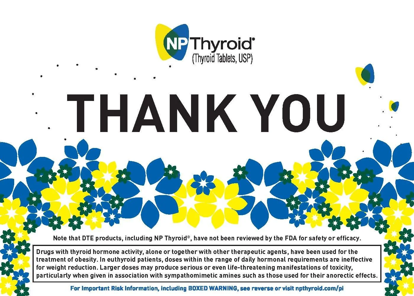 A thank you message from NP Thyroid, featuring blue, yellow, green, and dark blue floral patterns, with a note about drug safety and dosage information at the bottom.