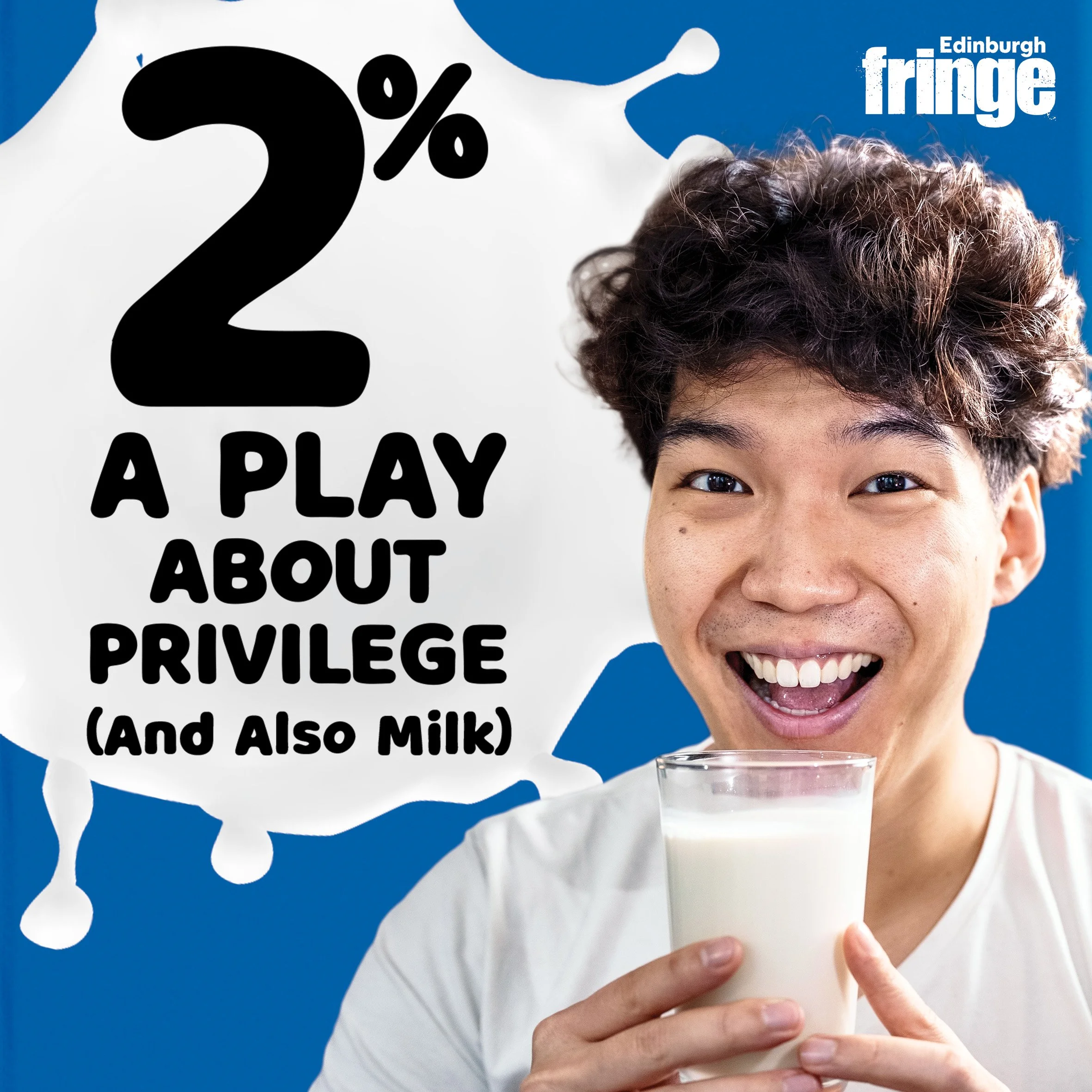 A young person with short, curly hair smiling while holding a glass of milk, with a blue and white sign behind them that reads '2% A Play About Privilege (and Also Milk)'.