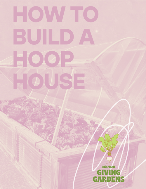 Book cover titled "How to Build a Hoop House" with an illustration of a hoop house and gardening plants, and a logo for Mitchell Giving Gardens.