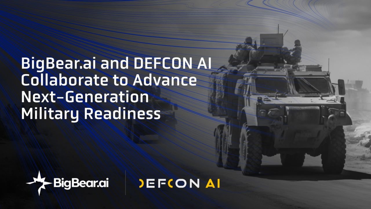 BigBear.ai and DEFCON AI Collaborate to Advance Next-Generation Military Readiness