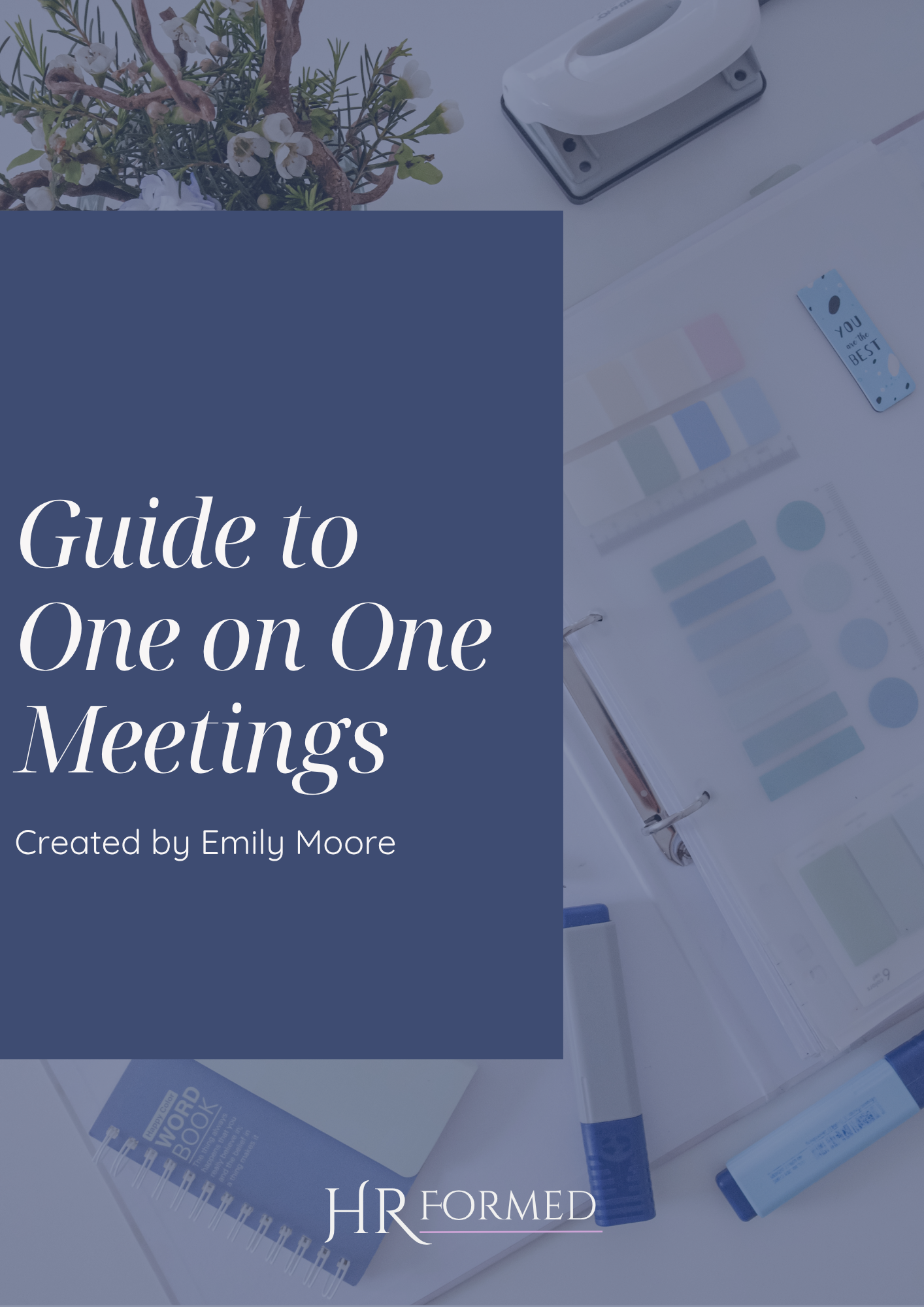 Cover page of a guide titled 'Guide to One on One Meetings' by Emily Moore, with a background of office supplies and a plant.