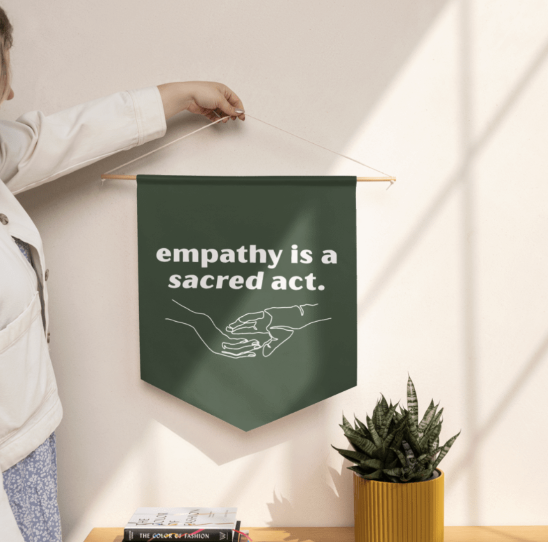 Empathy is a Sacred Act Banner