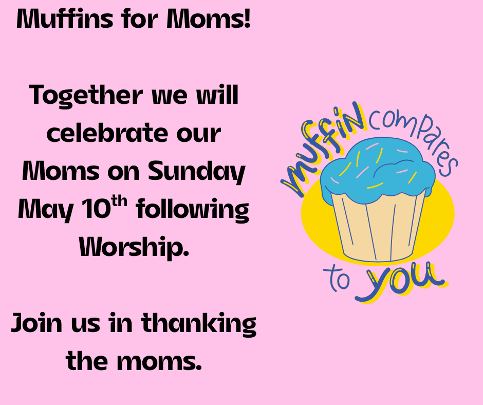 Muffins for Mom on Sunday 5/10/26