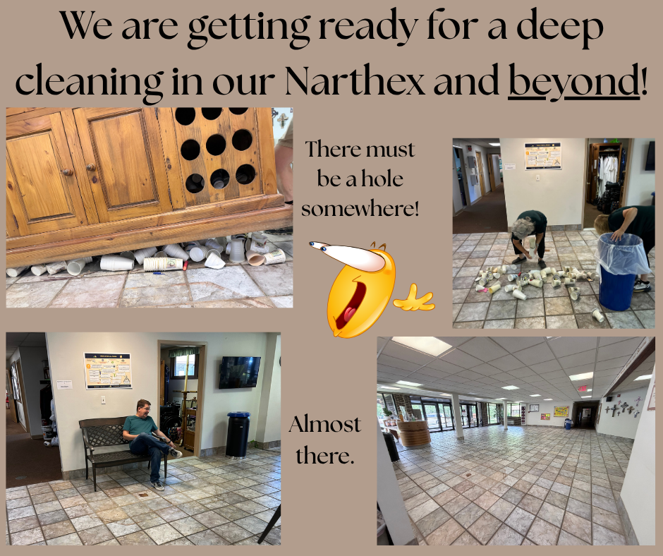 Narthex cleaning and BEYOND!