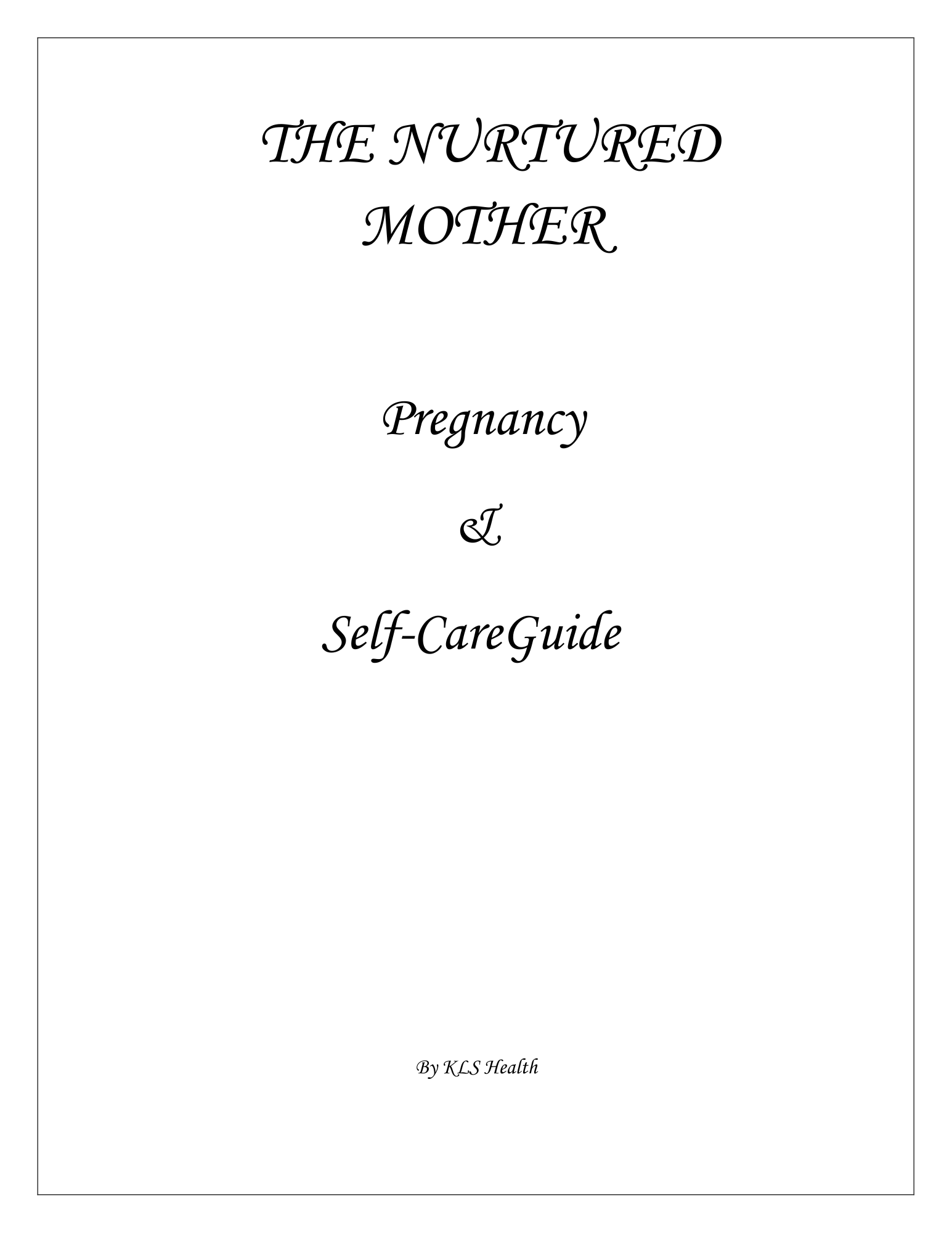 Thenurturedmothercoverpage_by_KLS_Health.pdf.png