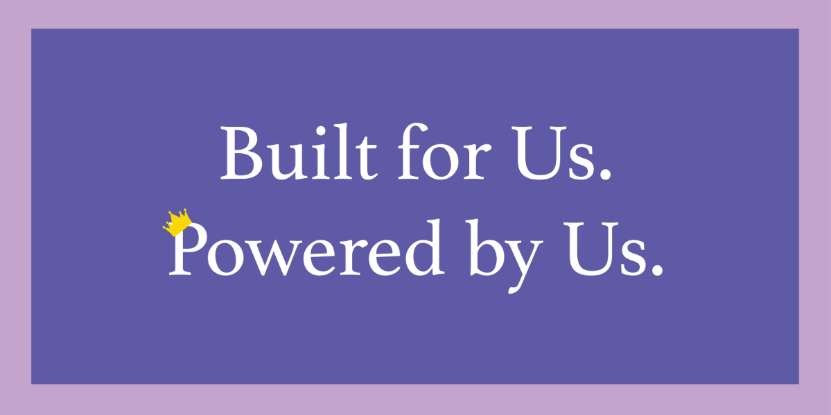 "Built for Us. Powered by Us."