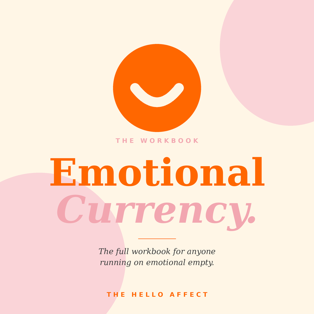 The Hello Affect Workbook: Emotional Currency