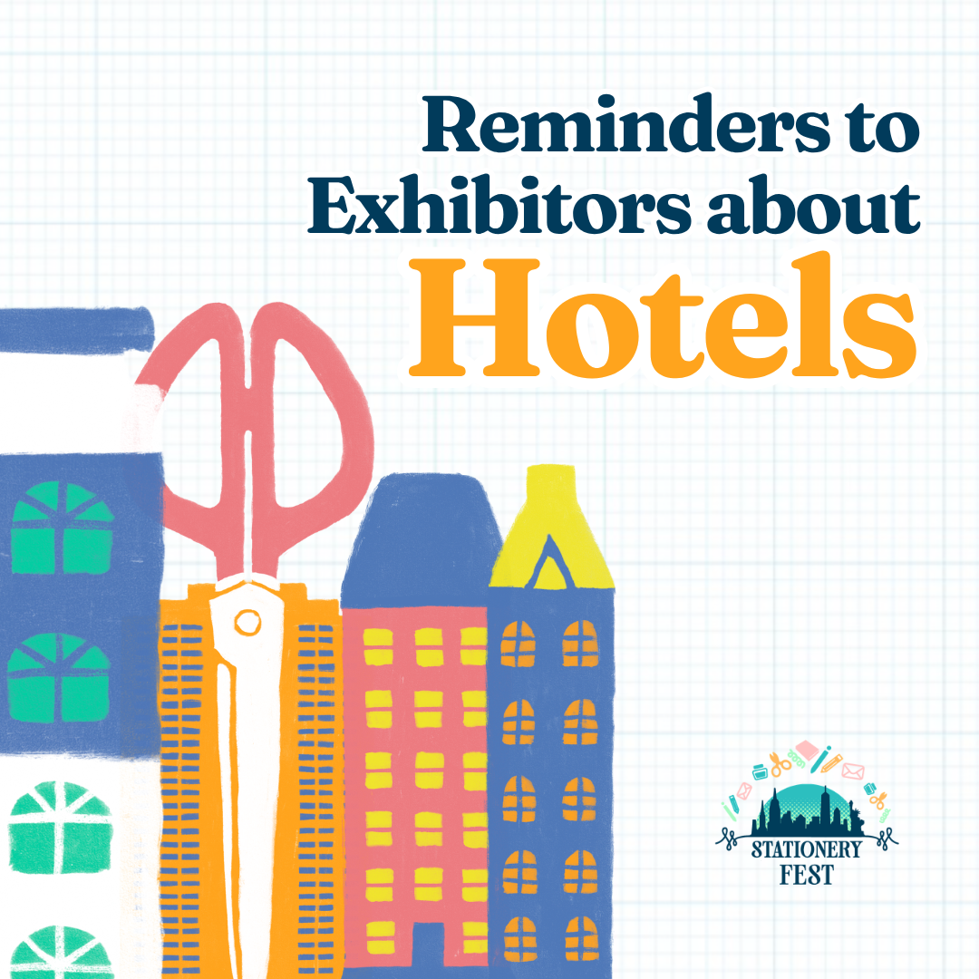 Reminders to Exhibitors about Hotels.