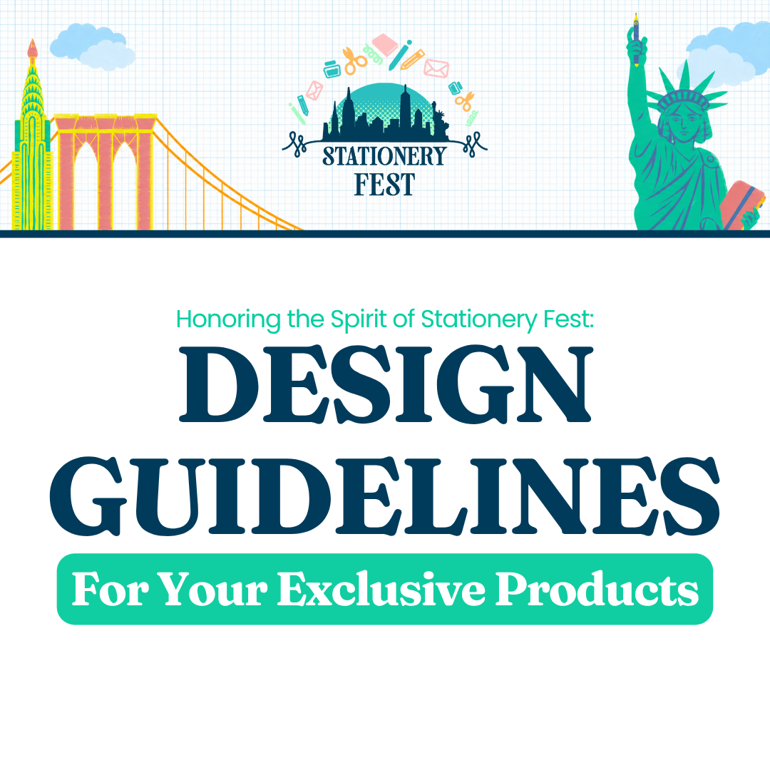 Honoring the Spirit of Stationery Fest: Design Guidelines for Your Exclusive Products