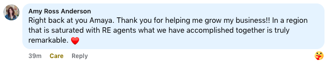 Screenshot of a Facebook comment from Amy Ross Anderson thanking Amaya for helping grow her business, mentioning success in a saturated RE agent region, with a red heart emoji.