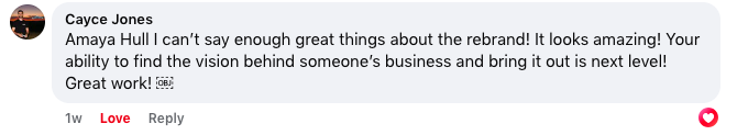 Screenshot of a Facebook comment praising Amaya Hull's work on a rebrand.