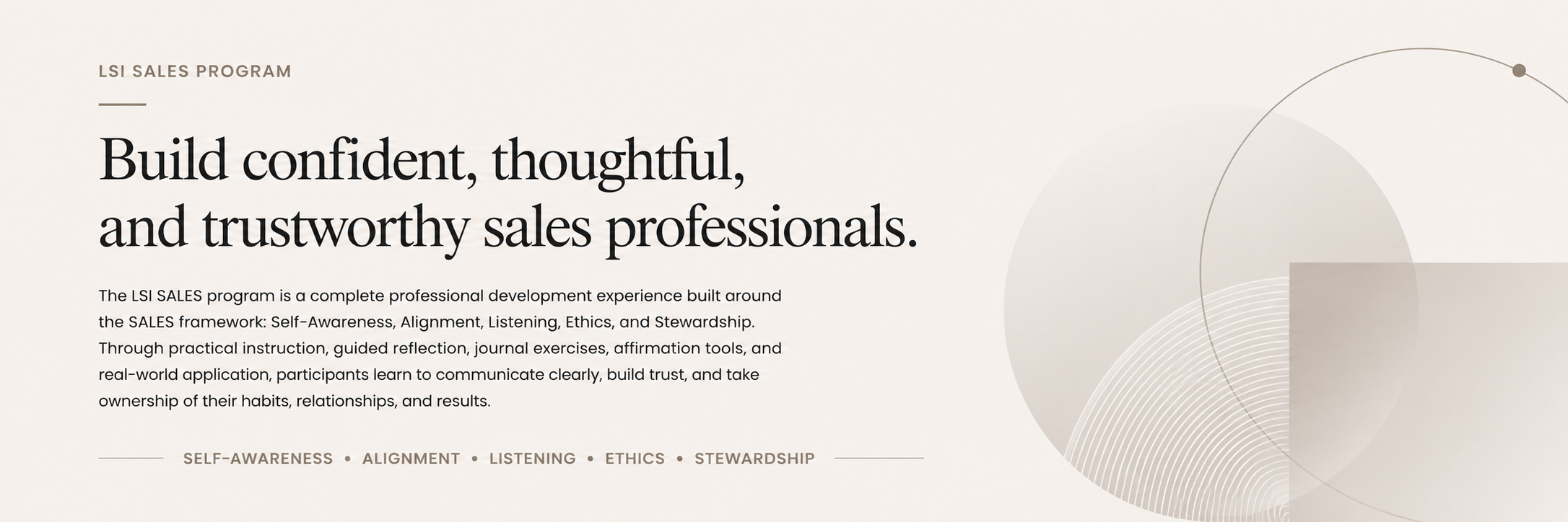 Website header promoting the LSI SALES program with a title 'Build confident, thoughtful, and trustworthy sales professionals,' and a detailed description of the program's focus on self-awareness, alignment, listening, ethics, and stewardship, with decorative circular graphic elements on a neutral background.