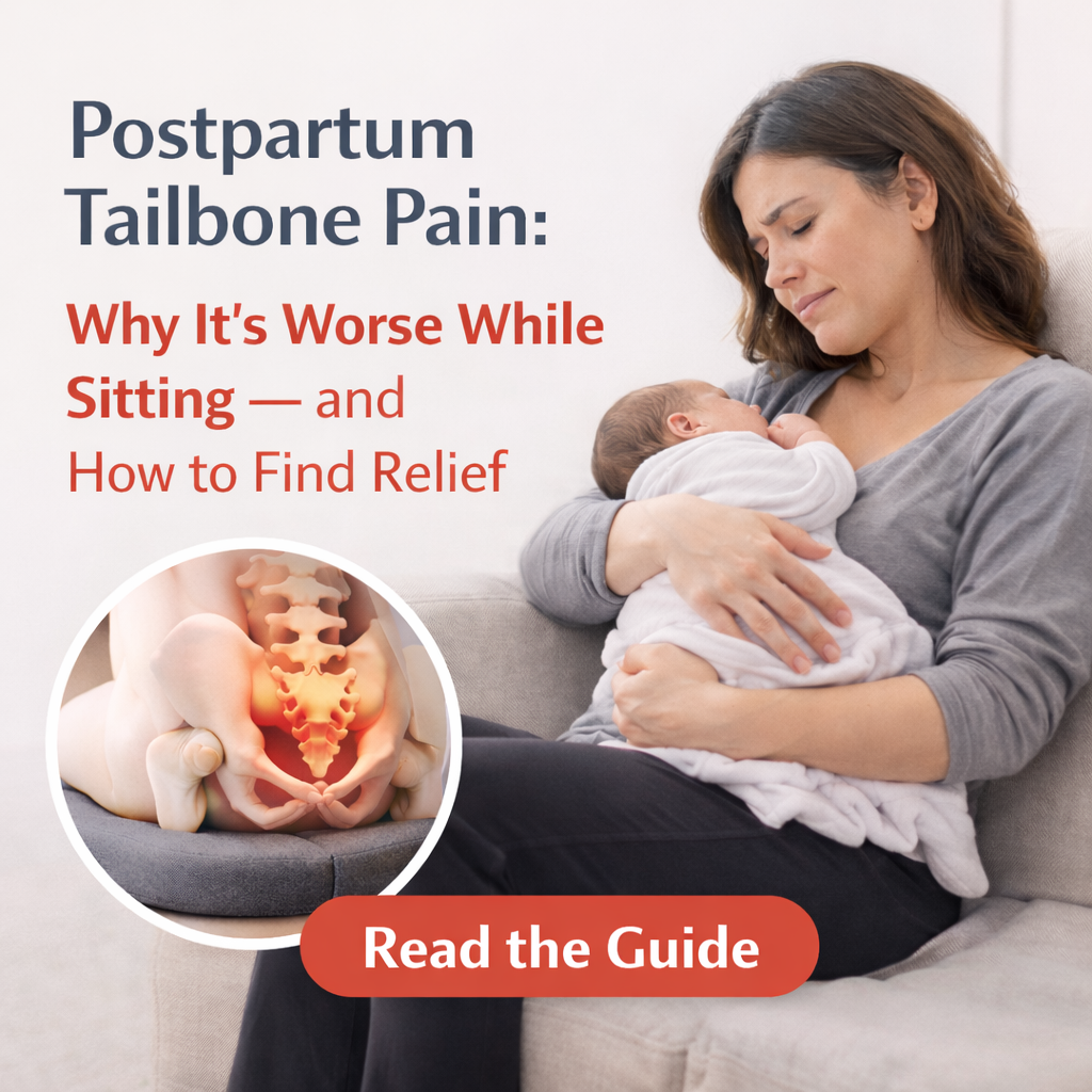 Postpartum Tailbone Pain: Why Sitting Hurts and How to Relieve It