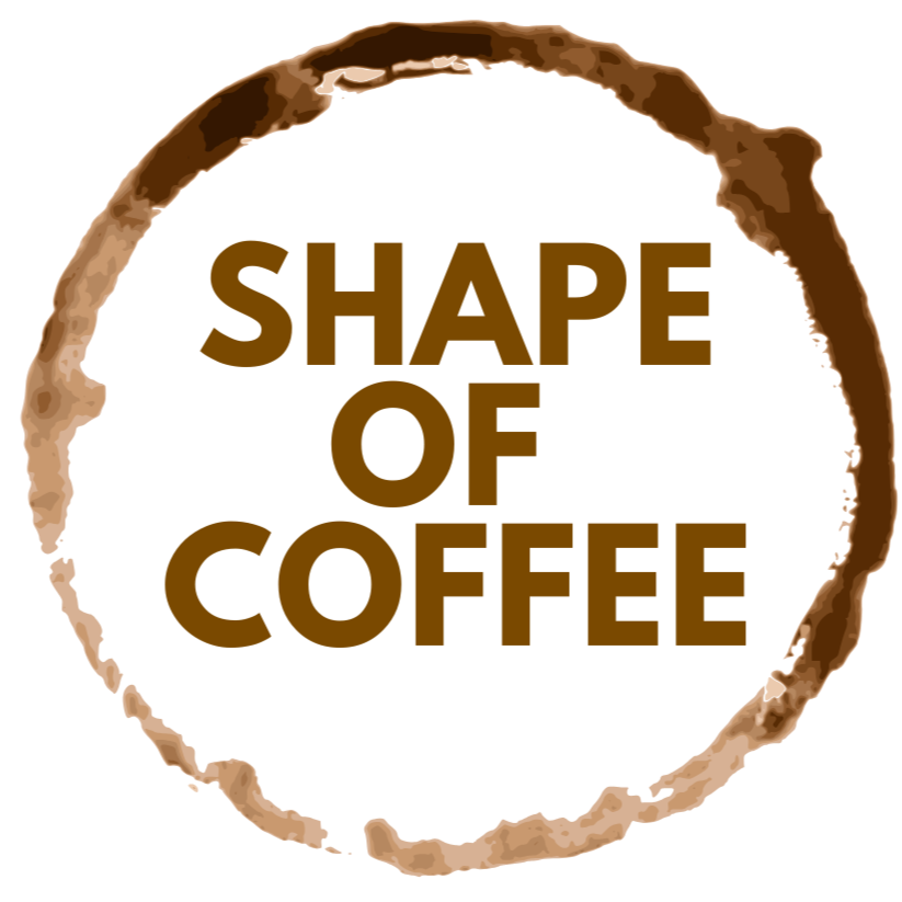 SHAPE OF COFFEE