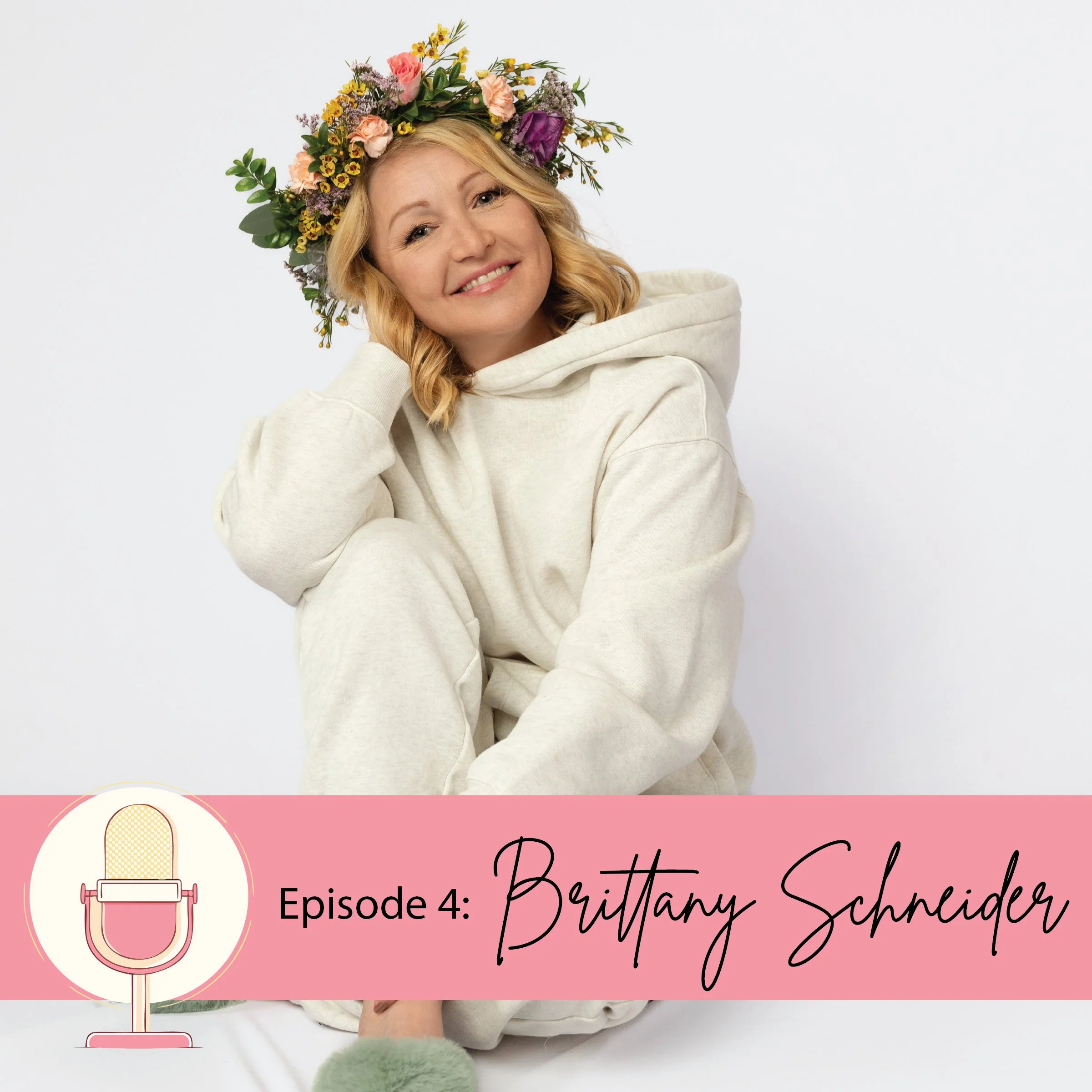 Episode 05: Brittany Schneider