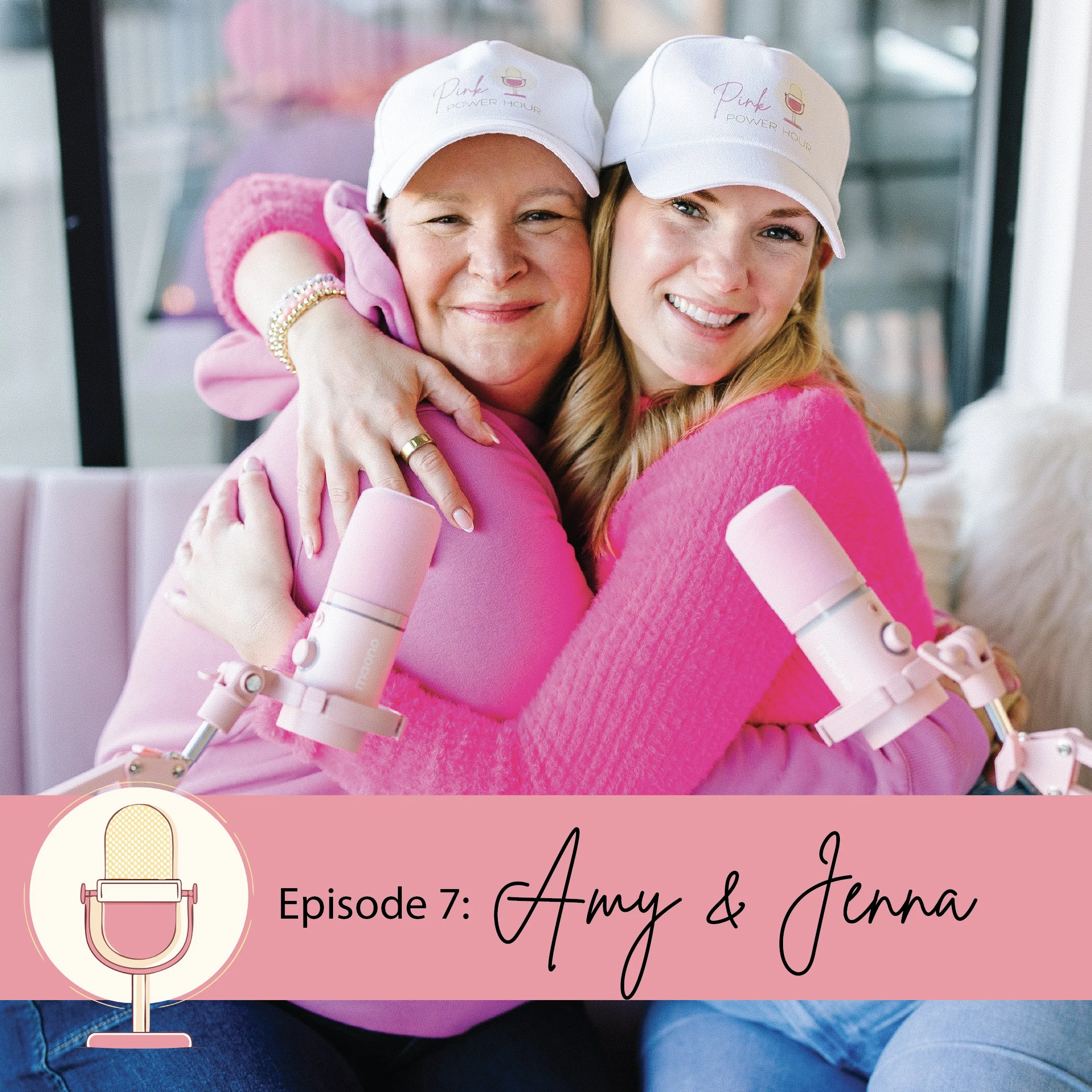 Episode 07: Jenna &amp; Amy