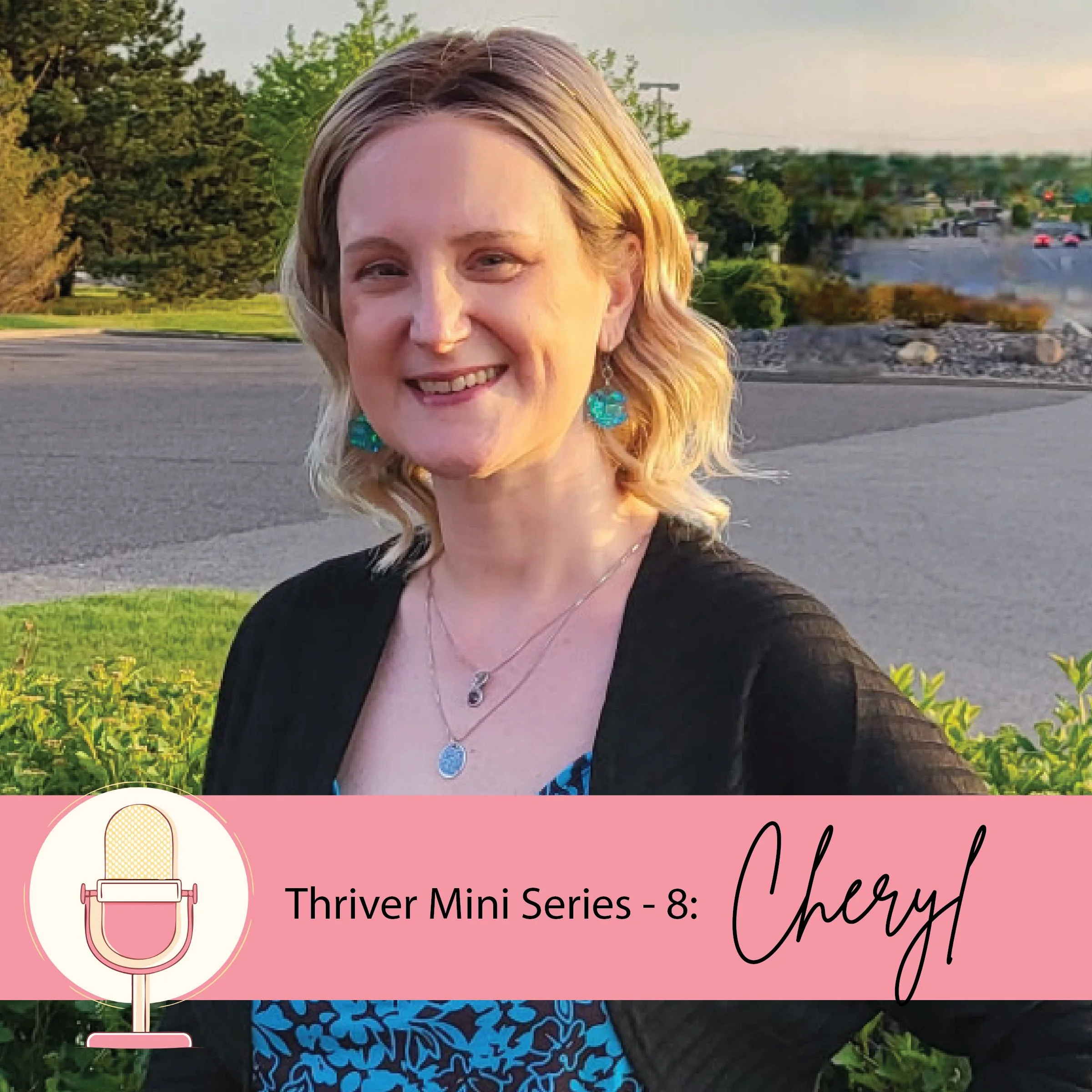 Thriver Mini Series - 8: Cheryl Holt
