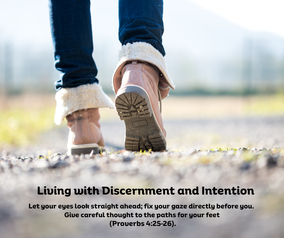 Living with Discernment and Intention