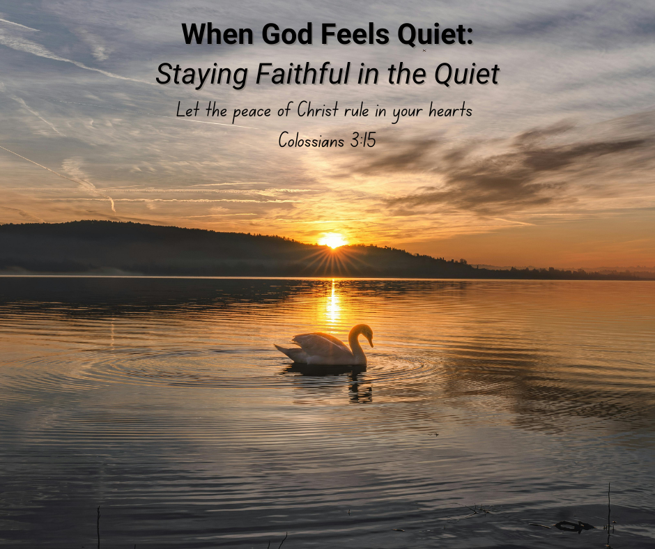 When God Feels Quiet