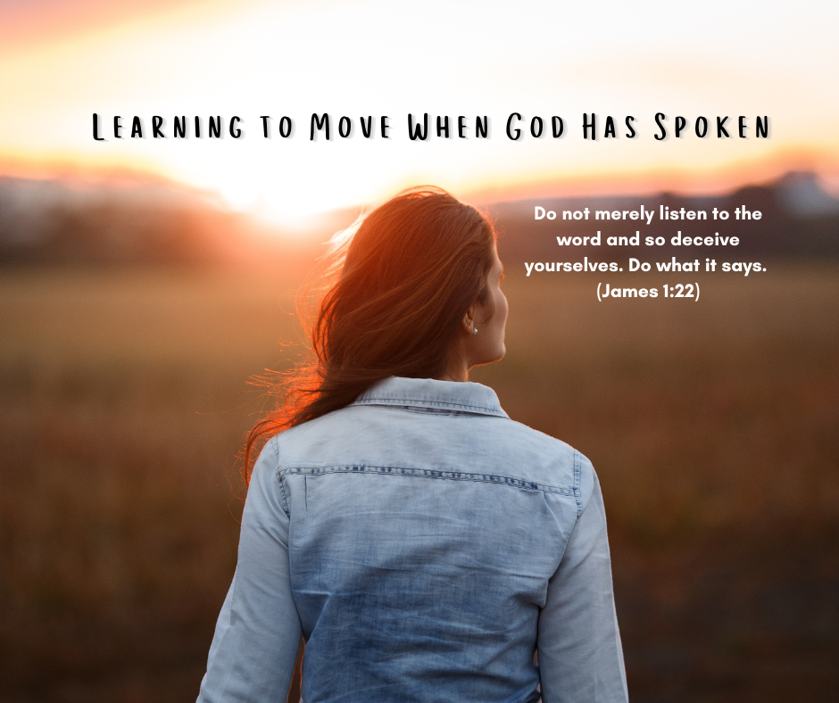 Learning to Move When God Has Spoken