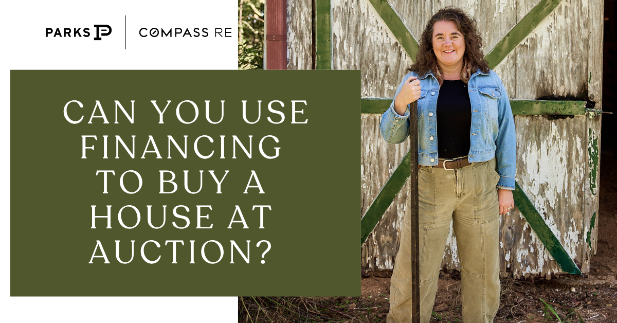 Thinking About Buying a Home at Auction but Need Financing? Here’s What You Need to Know