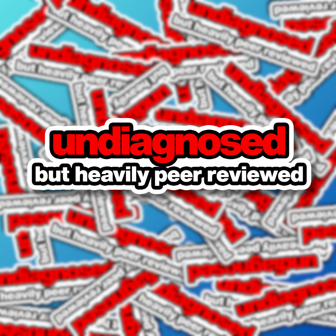 undiagnosedbutheavilypeerreviewedstickermockup1.png