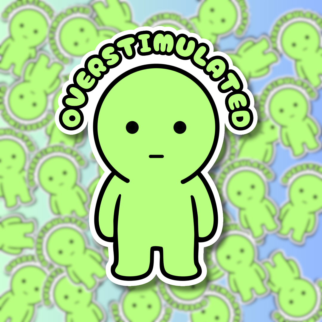 Overstimulated Lil Green Guy - 2.5" Vinyl Sticker