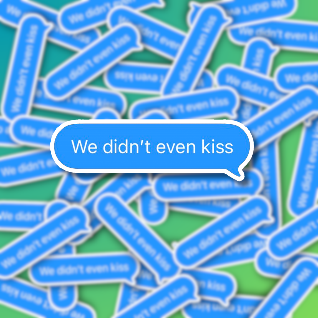 We Didn't Even Kiss Text Bubble Sticker