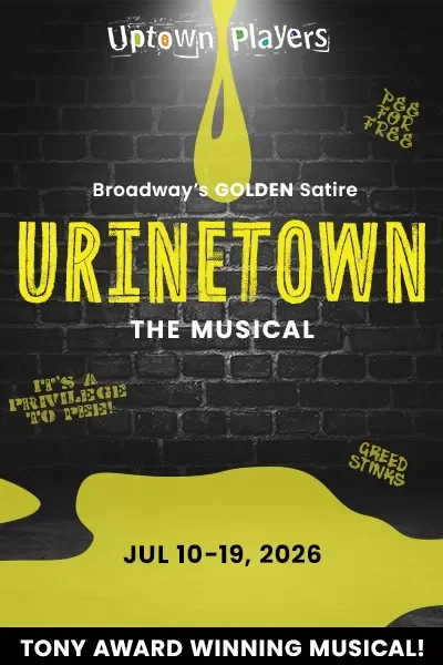 Urinetown at Uptown Players