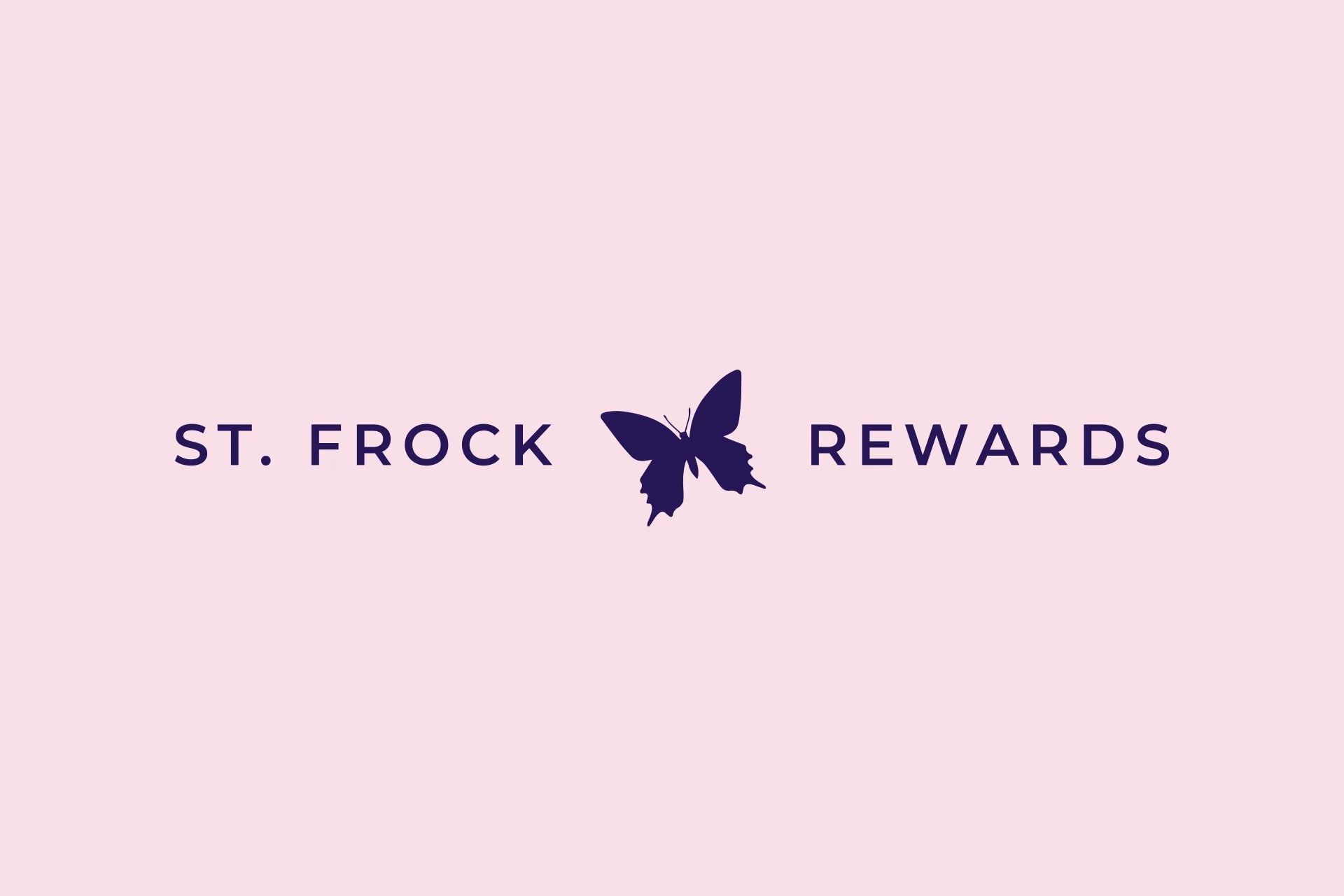 Pink background with a butterfly icon in the center. Text on the left says 'St. Frock' and on the right says 'Rewards' in dark purple font.