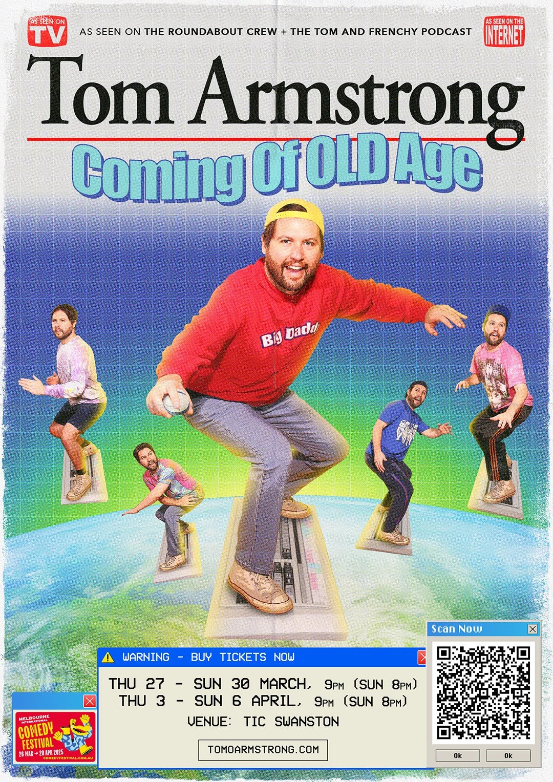 Poster advertising Tom Armstrong's comedy show titled 'Coming of Old Age,' featuring Tom Armstrong and five other performers, with show dates in March and April at TIC Swanston. The poster includes a QR code and a warning to buy tickets now.