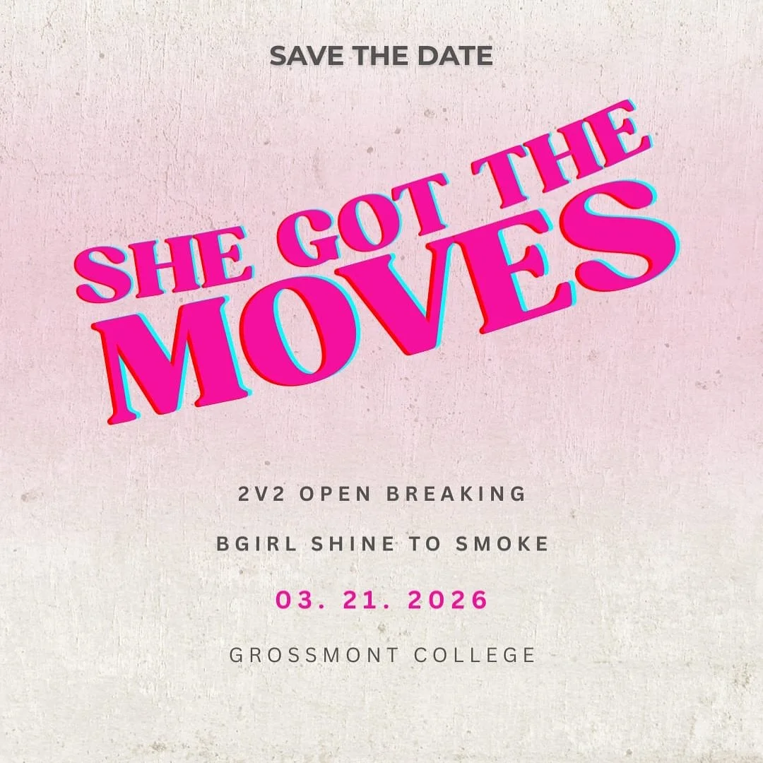 ‼️Your presence matters‼️

🔶SHINE ✨ TO SMOKE 💨(Bgirl Invite)

🔶2vs2 Breaking (open to all) 

🔶Location: Grossmont College 

🔶More details to come!!!!! 

💃🏻