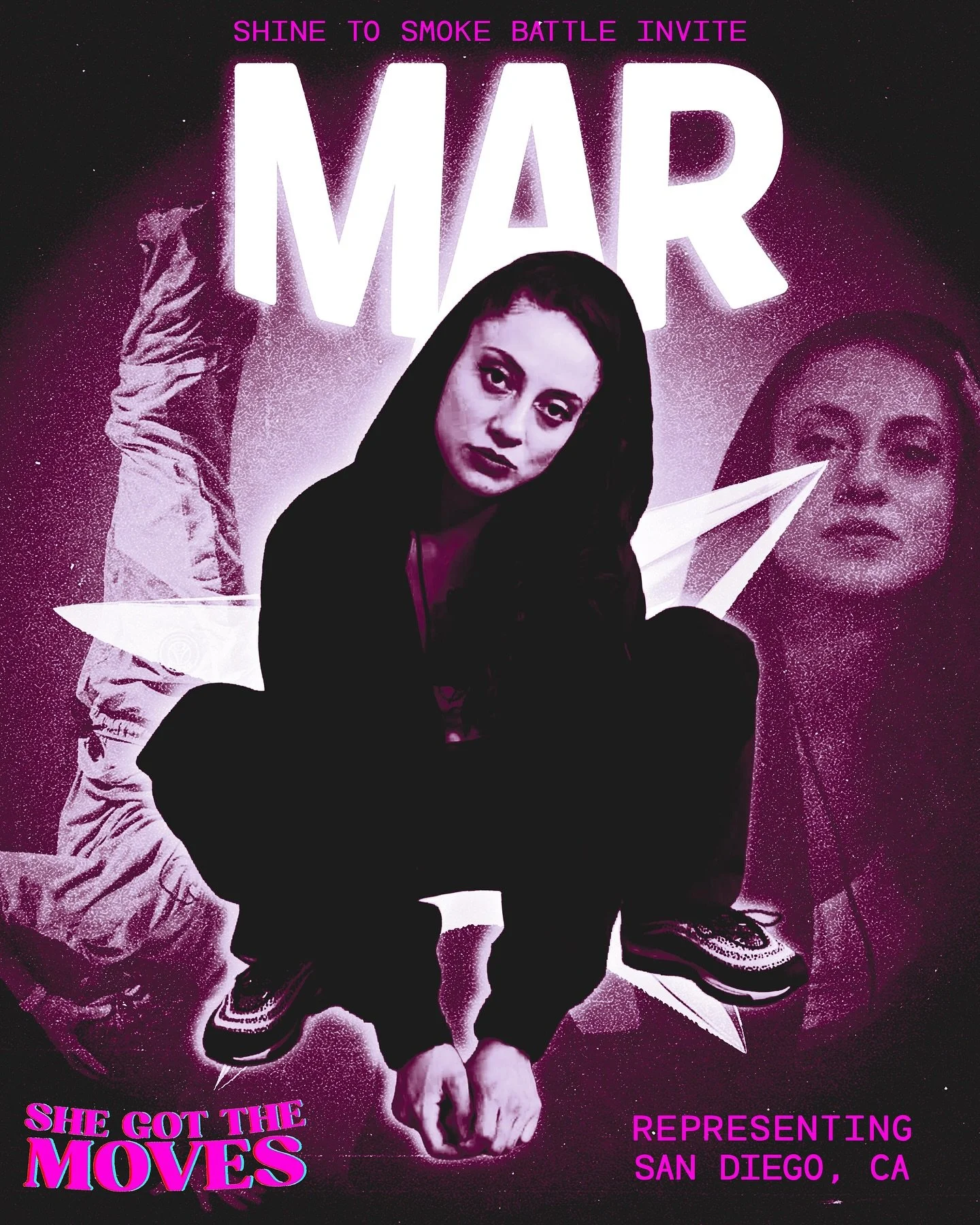 1st SHINE TO SMOKE Invite for She Got The Moves is Bgirl MAR repping San Diego, CA.

She began her dance journey in Ballet Folkl&oacute;rico and contemporary dance, regularly attending breaking sessions and competitions simply for the love of it. In 