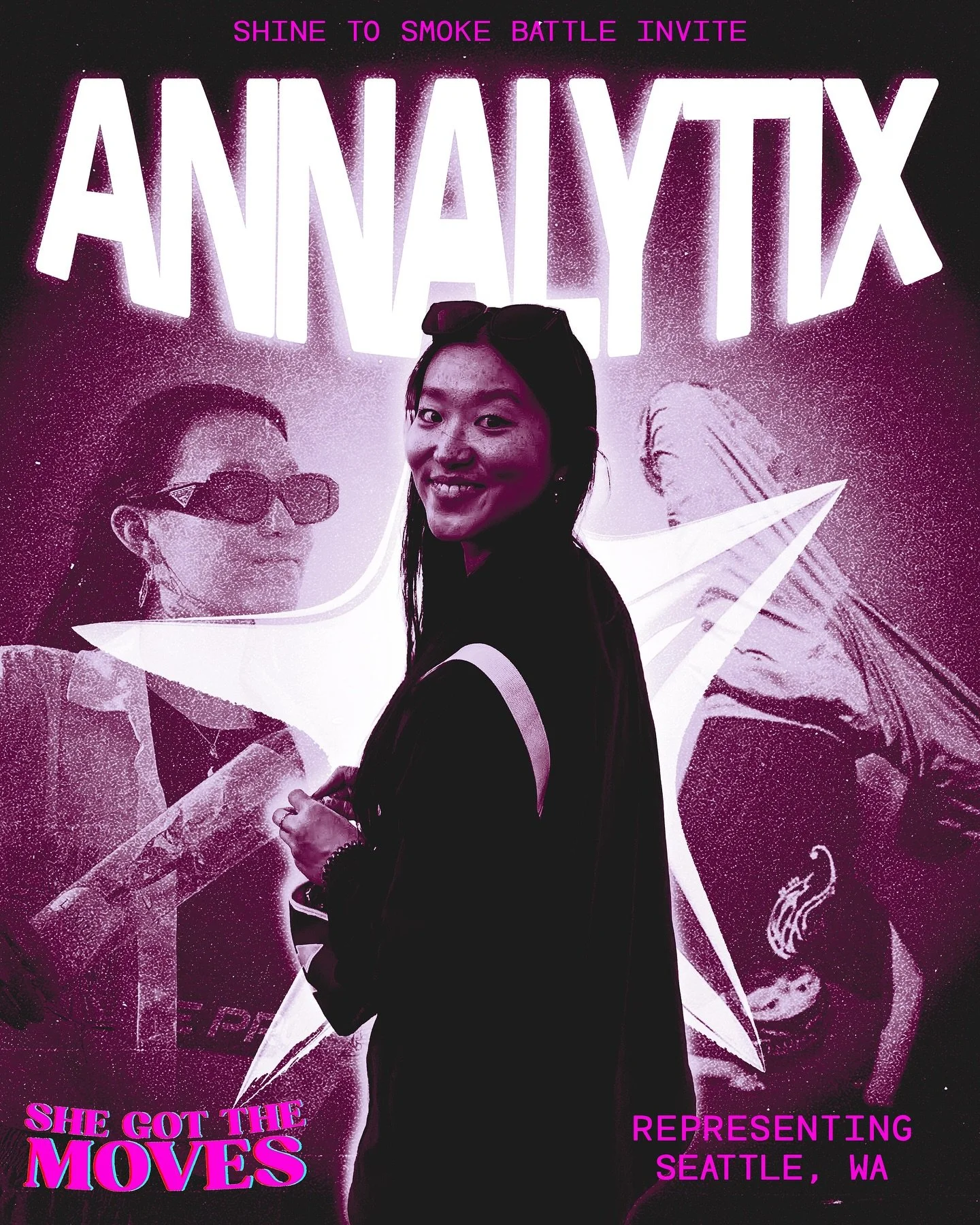 5th SHINE TO SMOKE Invite for She Got The Moves is Bgirl ANNALYTIX repping Seattle, WA.

Annalytix, reppin&rsquo; @theillicitz crew from Seattle, WA. She started breaking a few years back in San Diego, CA, after coming up through a mix of choreo styl