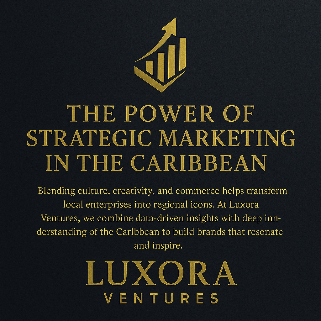 The Power of Strategic Marketing in the Caribbean