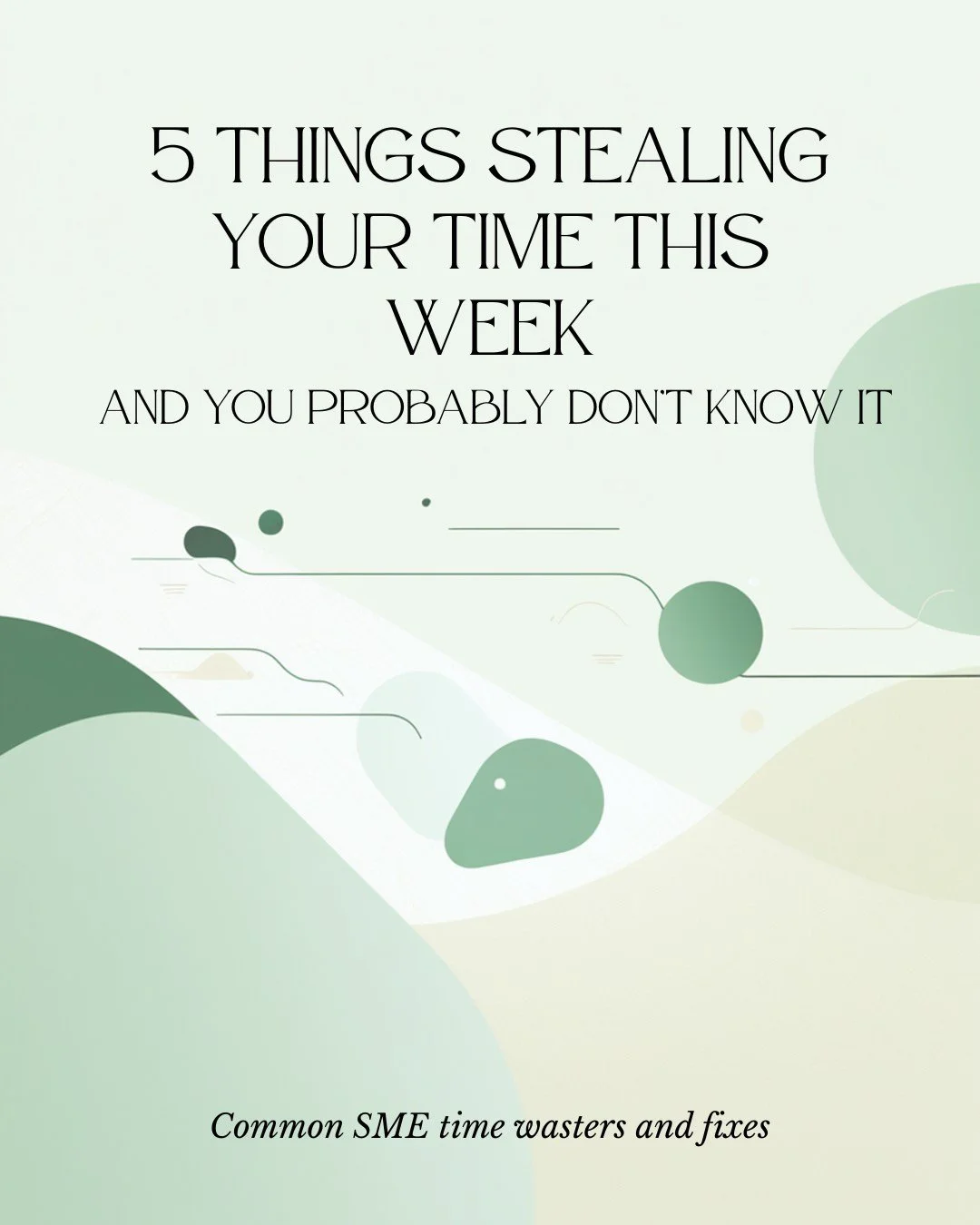 You're losing 5&ndash;10 hours a week to this.

And the frustrating part? You probably don't know it's happening.

Most SME owners we talk to are busy. Really busy. But when we dig into where their time actually goes, the same five things come up aga