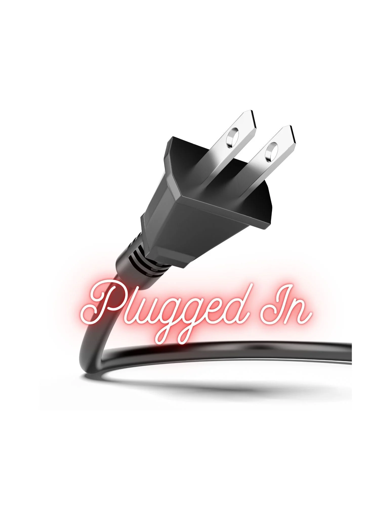 PLUGGED IN