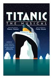 Poster for Titanic: The Musical featuring a large ship with an iceberg in the water.
