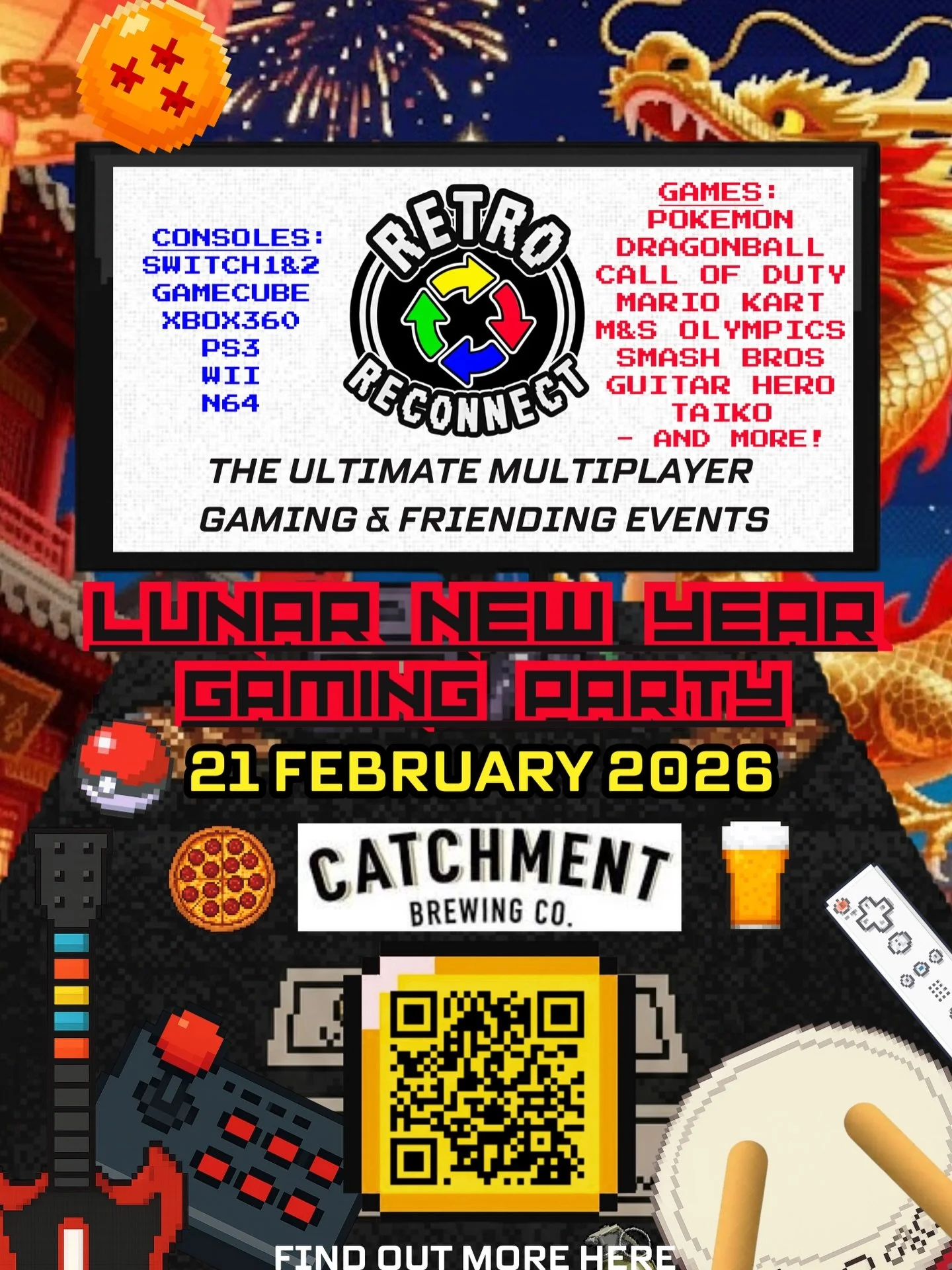The Lunar New Year is Coming. 🐉 Celebrate with Us! 🧧 Featuring Asian-themed games &amp; your favourite classic party selection. 💥 Befriend Gamers and enjoy Plenty of Food &amp; a Complimentary Drink. 🙌

🎟️ Tickets sold out last event.. Pickup ur