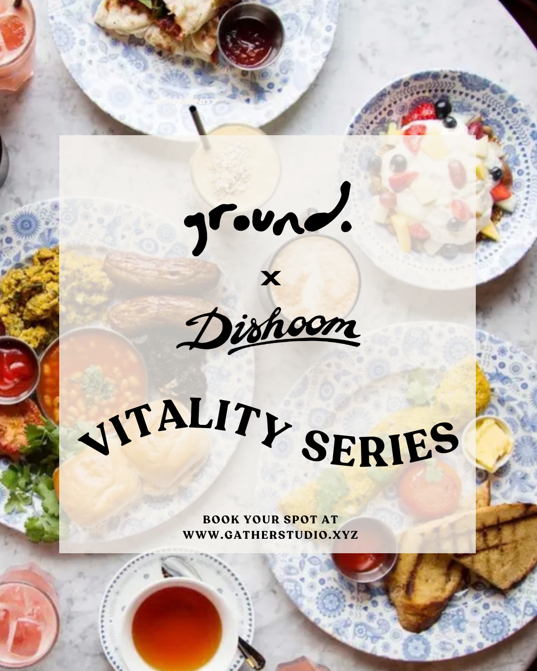 ground. x Dishoom Vitality Series - June 17th